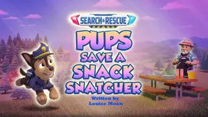 Search & Rescue: Pups Save a Snack Snatcher