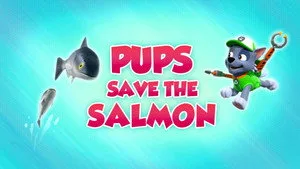 Pups Save the Salmon