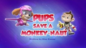 Pups Save a Monkey-naut