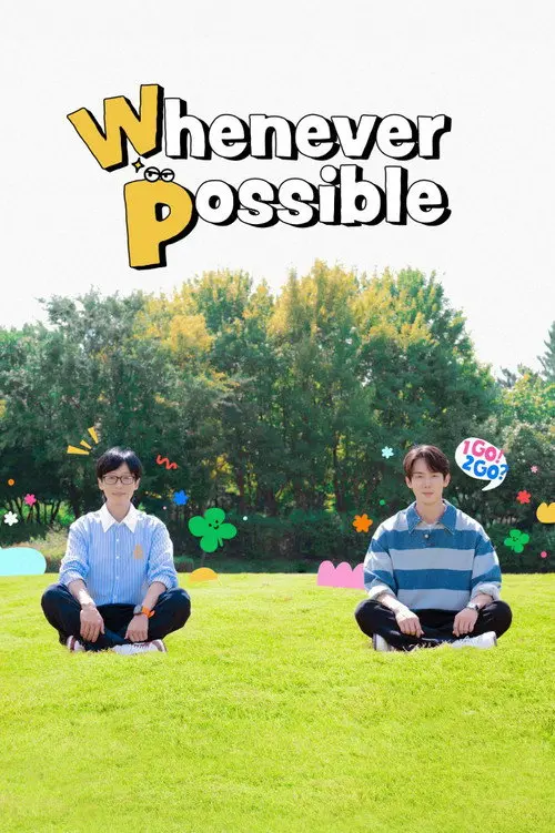 Whenever Possible